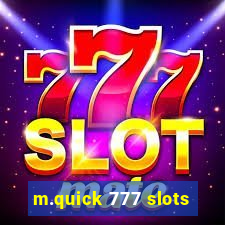 m.quick 777 slots